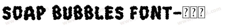 Soap Bubbles Font字体转换